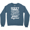 This Girl Is Taken By A Super Sexy August Boyfriend Crewneck Sweatshirt