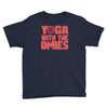 yoga with the omies Youth Tee