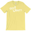 got bait T-Shirt