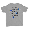IT'S NOT DRINKING ALONE IF THE DOG IS HOME! Youth Tee