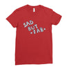 sad but Ladies Fitted T-Shirt
