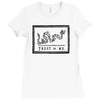 trust or die Ladies Fitted T-Shirt