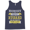 Nobody Is Perfect But If You Are A Husband You Are Pretty Damn Close Tank Top