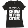 show me your kitties Ladies Fitted T-Shirt