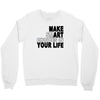 make smart choicees in your life Crewneck Sweatshirt
