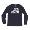 not at the table carlos hangover Long Sleeve Shirts
