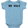 me vale Baby Bodysuit