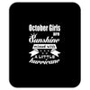 October Girls Are Sunshine Mixed With A Little Hurricane Mousepad