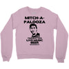 mitch a palooza Crewneck Sweatshirt