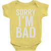 sorry i'm bad (2) Baby Onesie