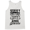 This Guy Is Taken By A Super Sexy April Girlfriend Tank Top