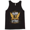All Men Are Created Equal But Only The Best Are Born In September Tank Top