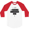 I got 99 problems But Surviving Ain't 1 3/4 Sleeve Shirt