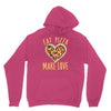 eat pizza make love Unisex Hoodie