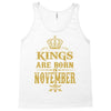 kings are born  november Tank Top