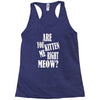 kitten me right now Racerback Tank