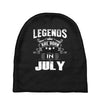 Legends Are Born In July Baby Beanies