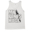 my pen is huge (2) Tank Top