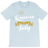 queens are born in july T-Shirt