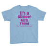 it's a gilmore girls thing Youth Tee