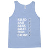 road bait beer boat fish story Tank Top