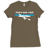 that's how i roll Ladies Fitted T-Shirt