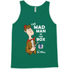 the mad man in the box Tank Top