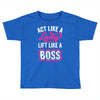 lady lift like a boss Toddler T-shirt