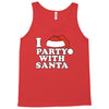I Love Party With Santa Tank Top