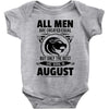 All Men Are Created Equal But Only The Best Are Born In August Baby Onesie