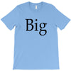 big (2) T-Shirt