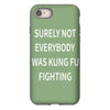 surely not everybody was kung fu fighting iPhone 8