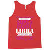 i never dreamed i would be a super cool libra but here i am killing it Tank Top