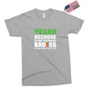 Vegan Because Plant Powered Badass Was Not an Offical Tittle Exclusive T-shirt
