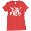 mommin' ain't easy Ladies Fitted T-Shirt