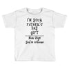 I'm Your Father's Day Gift Mom Says You're Welcome Text Toddler T-shirt