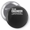 i'm an engineer i'm never wrong Pin-back button