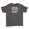 called you stupid Youth Tee