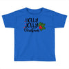 holly jolly christmas Toddler T-shirt