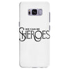 we can be sheroes Samsung Galaxy S8 Plus