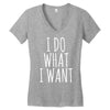 i do what i want Women's V-Neck T-Shirt