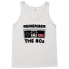 remember the 80s Tank Top