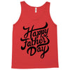 happy fathers day Tank Top