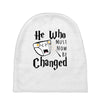 He Who Must Now Be Changed Baby Beanies