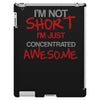 i'm not short awesome iPad 3 and 4 Case