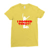 i pooped today Ladies Fitted T-Shirt