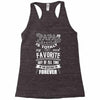 My Papa is Totally My Most Favorite Guy Of All Time Racerback Tank