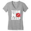 team no sleep Women's V-Neck T-Shirt