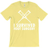 I Survived Foot Surgery T-Shirt