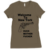 welcome to new york duck mother fucker black t shirt Ladies Fitted T-Shirt